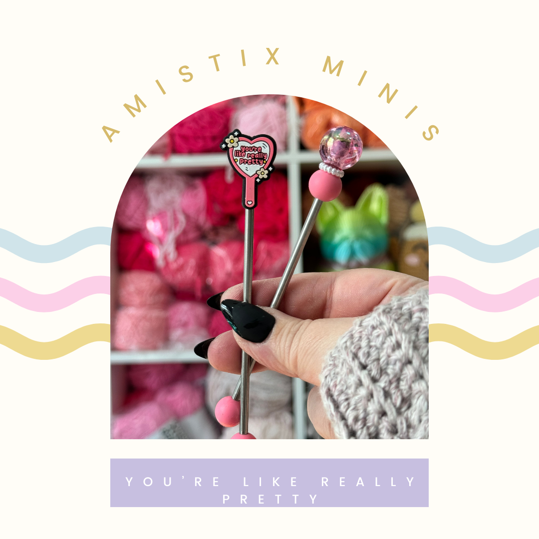 AmiStix™️ tool minis - You're Like Really Pretty