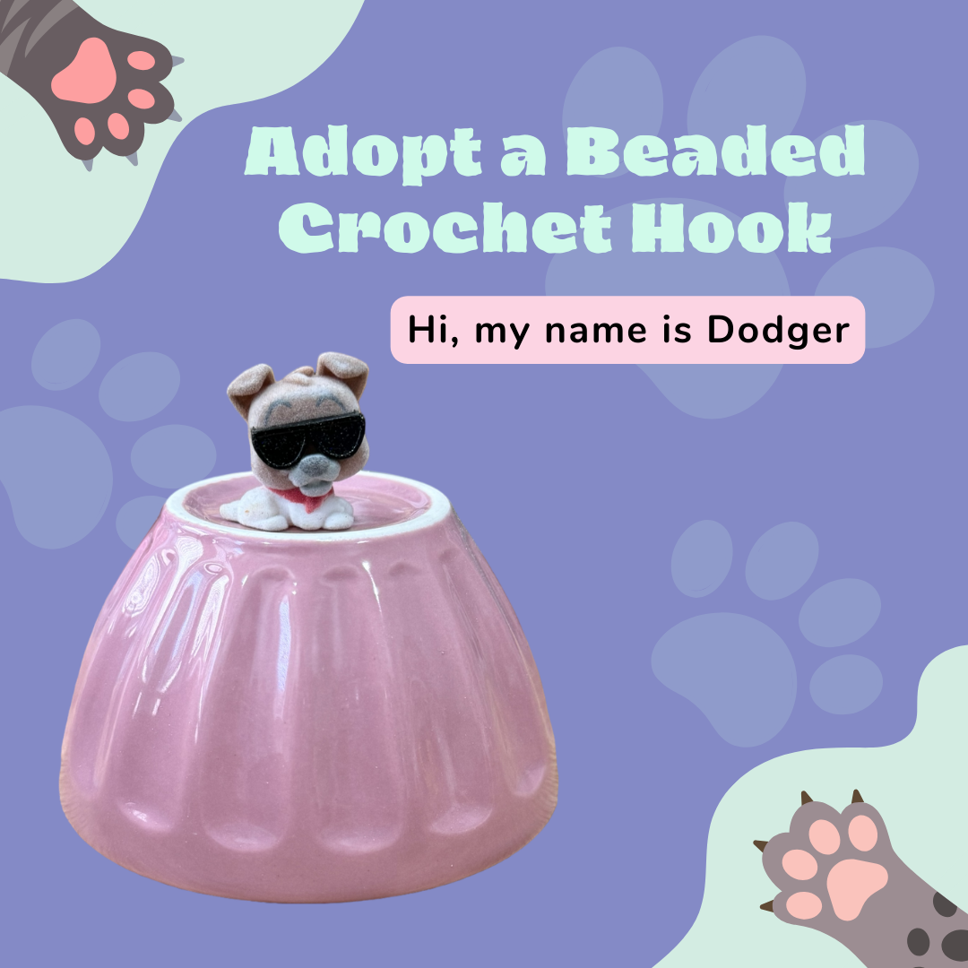 Adopt a Beaded Crochet Hook- Dodger