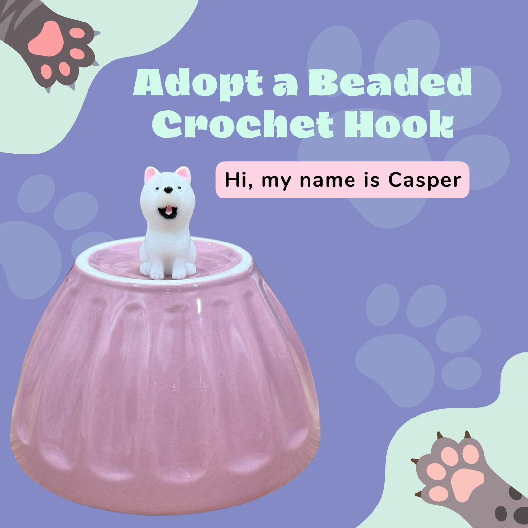 Adopt a Beaded Crochet Hook- Casper