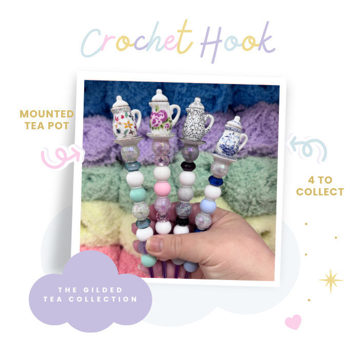 Crochet Hook The Gilded Tea collection